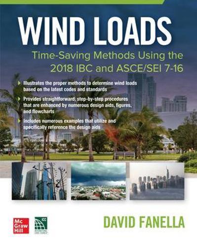 Бумажная книга «Wind Loads: Time Saving Methods Using the 2018 IBC and ASCE/SEI 7-16», автор Дэвид Фанелла - фото №1