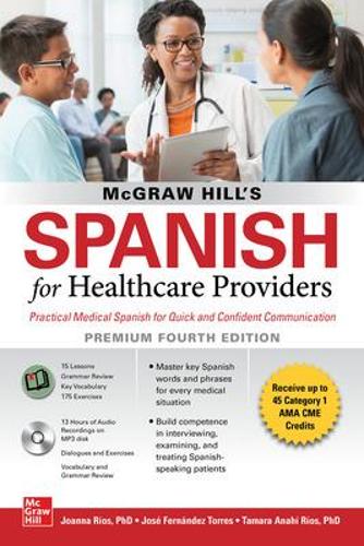 Бумажная книга «McGraw Hill's Spanish for Healthcare Providers (with MP3 Disk), Premium Fourth Edition», автор Джоанна Риос - фото №1