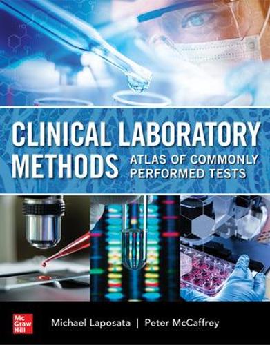 Бумажная книга «Clinical Laboratory Methods: Atlas of Commonly Performed Tests», автор Майкл Лапосата - фото №1