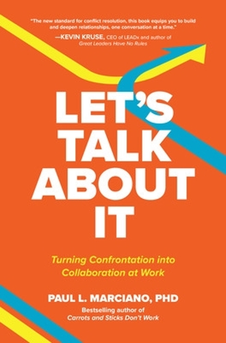 Паперова книга «Let’s Talk About It: Turning Confrontation into Collaboration at Work», автор Пол Марчіано - фото №1
