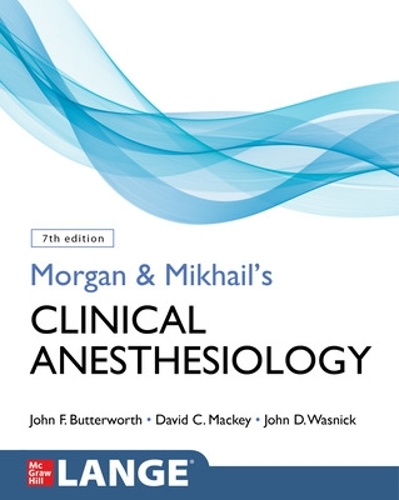 Паперова книга «Morgan and Mikhail's Clinical Anesthesiology», авторів Девід Маккі, Джон Баттерворт - фото №1