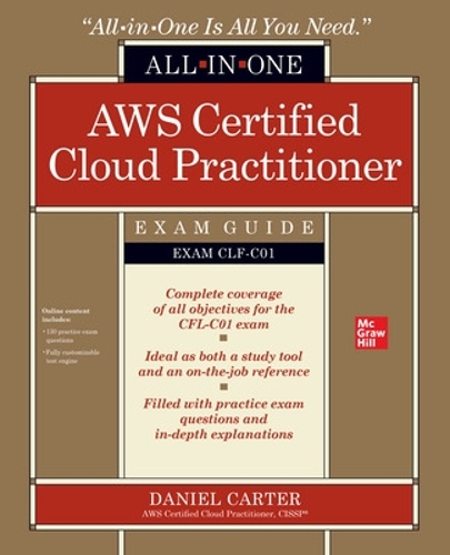 [object Object] «AWS Certified Cloud Practitioner All-in-One Exam Guide (Exam CLF-C01)», автор Даніель Картер - фото №1