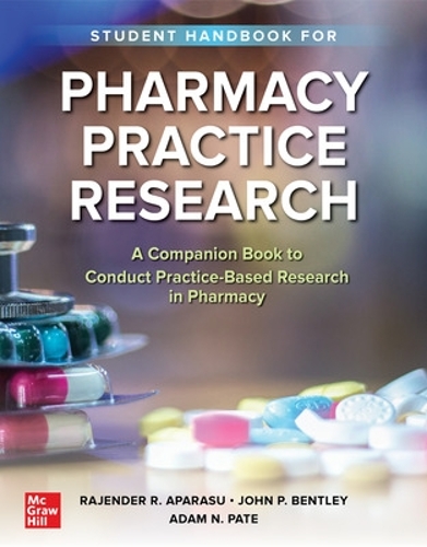 Бумажная книга «Student Handbook for Pharmacy Practice Research», авторов Адам Н. Пэйт, Раджендер Р. Апарасу - фото №1