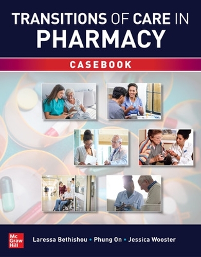 Бумажная книга «Transitions of Care in Pharmacy Casebook», авторов Джессика Вустер, Ларесса Бетишу, Фунг Он - фото №1