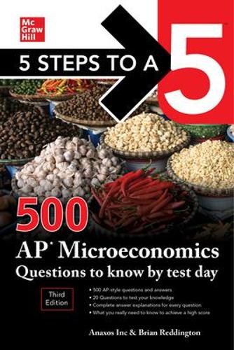 Бумажная книга «5 Steps to a 5: 500 AP Microeconomics Questions to Know by Test Day, Third Edition», автор Брайан Реддингтон - фото №1
