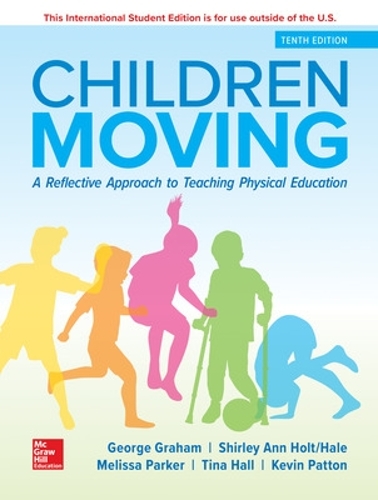 Бумажная книга «ISE Children Moving: A Reflective Approach to Teaching Physical Education», авторов Мелисса Паркер, Ширли Энн Холт-Хейл - фото №1
