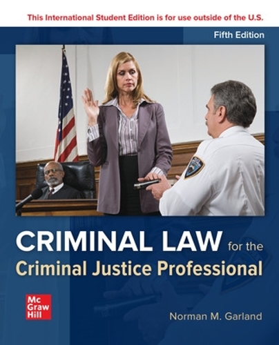 Бумажная книга «ISE Criminal Law for the Criminal Justice Professional», автор Норман Гарланд - фото №1