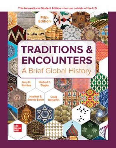 Бумажная книга «Traditions & Encounters: A Brief Global History ISE», авторов Хизер Стритс-Солтер, Герберт Зиглер, Джерри Бентли - фото №1