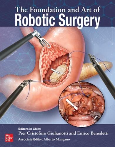 Паперова книга «The Foundation and Art of Robotic Surgery», авторів Енріко Бенедетті, П'єр Крістофоро Джуліанотті - фото №1