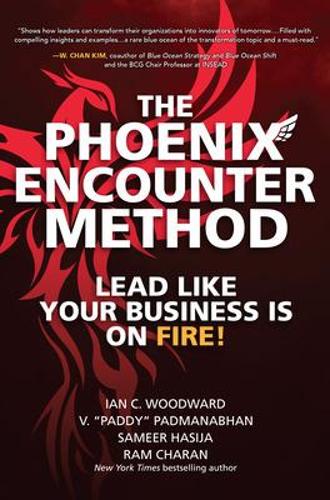 Бумажная книга «The Phoenix Encounter Method: Lead Like Your Business Is on Fire!», автор Иан Вудворд - фото №1