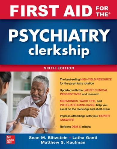 Бумажная книга «First Aid for the Psychiatry Clerkship, Sixth Edition», авторов Лата Ганти, Мэтью Кауфман, Шон Блицстайн - фото №1