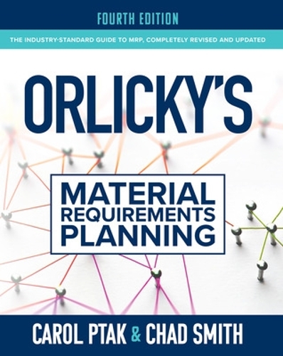 Бумажная книга «Orlicky's Material Requirements Planning, Fourth Edition», авторов Кэрол Птак, Чад Смит - фото №1