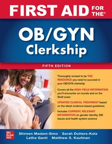 Паперова книга «First Aid for the OB/GYN Clerkship, Fifth Edition», авторів Лата Ганті, Метью Кауфман, Ширін Мадані Сімс - фото №1