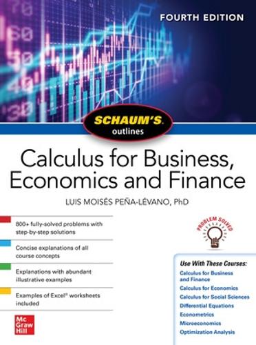 Бумажная книга «Schaum's Outline of Calculus for Business, Economics and Finance, Fourth Edition», автор Луис Мойсес Пенья-Левано - фото №1