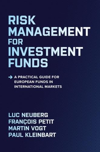 Бумажная книга «Risk Management for Investment Funds: A Practical Guide for European Funds in International Markets», автор Мартин Фогт - фото №1