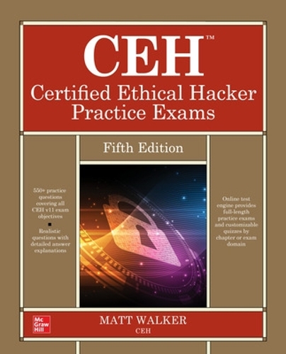 Бумажная книга «CEH Certified Ethical Hacker Practice Exams, Fifth Edition», автор Мэтт Уокер - фото №1