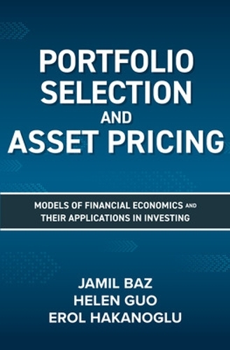 Бумажная книга «Portfolio Selection and Asset Pricing: Models of Financial Economics and Their Applications in Investing», автор Джамиль Баз - фото №1