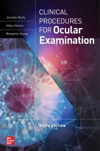 Бумажная книга «Clinical Procedures for the Ocular Examination, Fifth Edition», авторов Бенджамин Янг, Хилари Гейзер, Дженнифер Рейли - фото №1