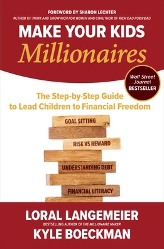 Бумажная книга «Make Your Kids Millionaires: The Step-by-Step Guide to Lead Children to Financial Freedom», автор Лорал Лангемейер - фото №1