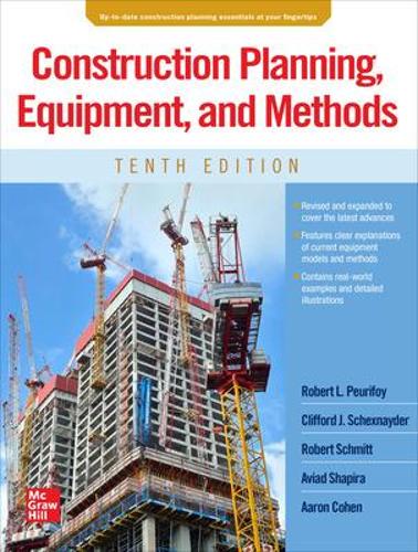 Паперова книга «Construction Planning, Equipment, and Methods, Tenth Edition», авторів Авіад Шапіра, Роберт Шмітт - фото №1