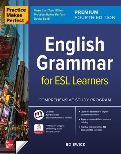 Паперова книга «Practice Makes Perfect: English Grammar for ESL Learners, Premium Fourth Edition», автор Ед Свік - фото №1