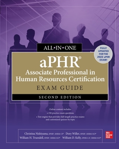 Бумажная книга «aPHR Associate Professional in Human Resources Certification All-in-One Exam Guide, Second Edition», автор Дори Уиллер - фото №1