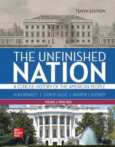 Бумажная книга «The Unfinished Nation: A Concise History of the American People Volume 2», авторов Эндрю Хьюбнер, Джон Гигги - фото №1