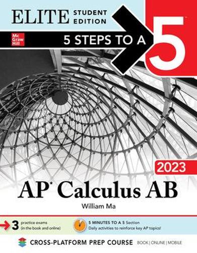 [object Object] «5 Steps to a 5: AP Calculus AB 2023 Elite Student Edition», автор Вільям Ма - фото №1