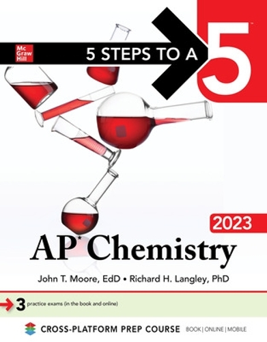 Бумажная книга «5 Steps to a 5: AP Chemistry 2023», авторов Джон Мур, Мэри Милхоллон, Ричард Лэнгли - фото №1