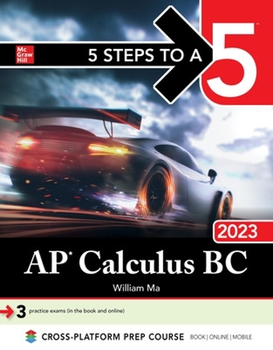 [object Object] «5 Steps to a 5: AP Calculus BC 2023», автор Вільям Ма - фото №1