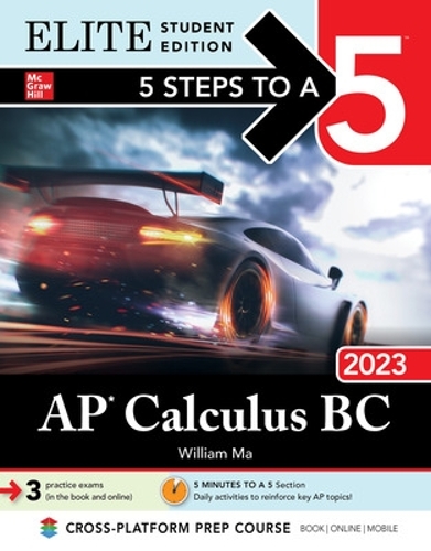 [object Object] «5 Steps to a 5: AP Calculus BC 2023 Elite Student Edition», автор Вільям Ма - фото №1