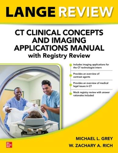 Бумажная книга «LANGE Review: CT Clinical Concepts and Imaging Applications Manual with Registry Review», авторов Майкл Грей, Майкл Л. Грей - фото №1