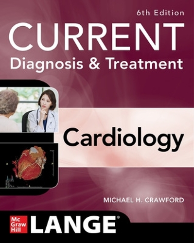 Бумажная книга «Current Diagnosis & Treatment Cardiology, Sixth Edition», автор Майкл Кроуфорд - фото №1