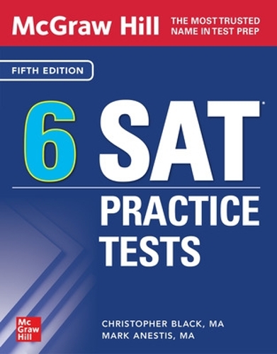 Паперова книга «McGraw Hill 6 SAT Practice Tests, Fifth Edition», авторів Крістофер Блек, Марк Анестіс - фото №1