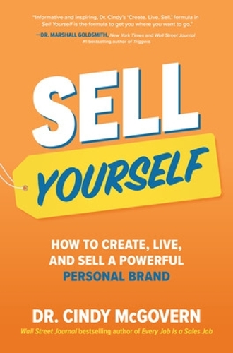 Бумажная книга «Sell Yourself: How to Create, Live, and Sell a Powerful Personal Brand», автор Синди Макговерн - фото №1