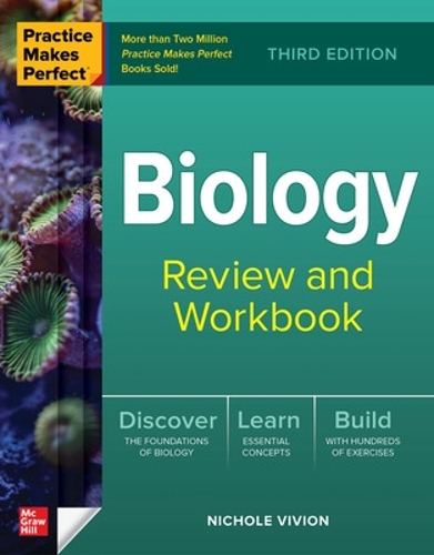 [object Object] «Practice Makes Perfect: Biology Review and Workbook, Third Edition», автор Николь Вивион - фото №1