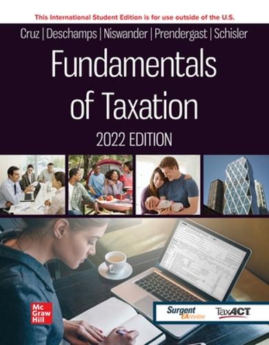 Бумажная книга «Fundamentals of Taxation 2022 Edition ISE», авторов Ана Круз, Дэн Шислер, Дебра Прендергаст, Фредерик Нисвандер, Майкл Дешам - фото №1