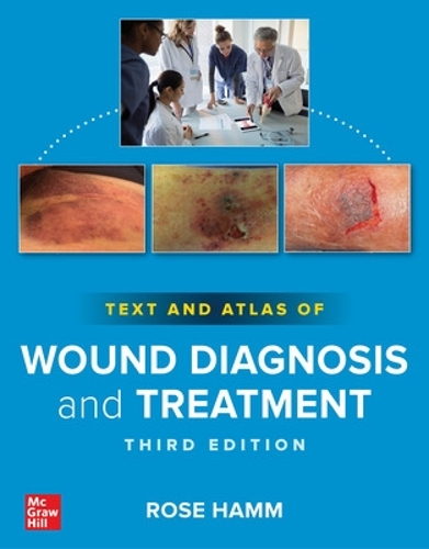 Паперова книга «Text and Atlas of Wound Diagnosis and Treatment, Third Edition», автор Роуз Хамм - фото №1