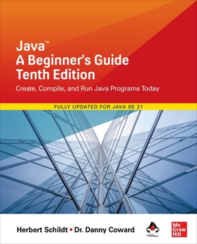 [object Object] «Java: A Beginner's Guide, Tenth Edition», авторов Дэнни Ковард, Герберт Шильдт - фото №1