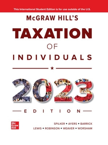 Бумажная книга «McGraw-Hill's Taxation of Individuals 2023 Edition ISE», авторов Бенджамин Айерс, Брайан Спилкер, Джон Робинсон - фото №1