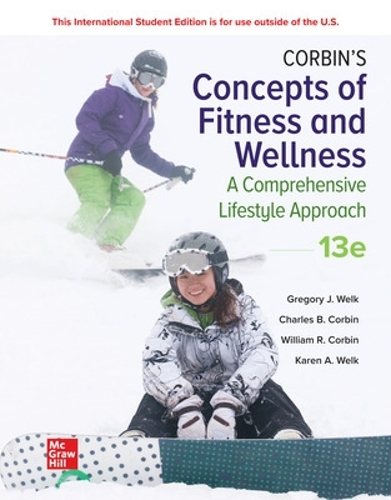 Бумажная книга «Corbin's Concepts of Fitness And Wellness: A Comprehensive Lifestyle Approach ISE», авторов Чарльз Корбин, Грегори Уэлк, Карен Уэлк - фото №1