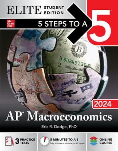 Бумажная книга «5 Steps to a 5: AP Macroeconomics 2024 Elite Student Edition», автор Эрик Додж - фото №1