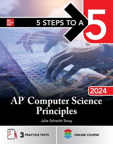 [object Object] «5 Steps to a 5: AP Computer Science Principles 2024», автор Джули Шахт Свей - фото №1