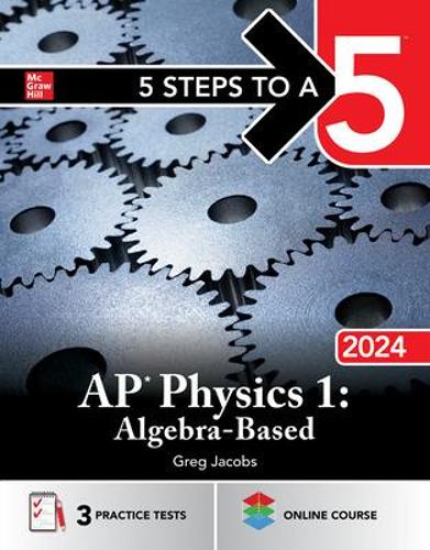 Паперова книга «5 Steps to a 5: AP Physics 1: Algebra-Based 2024», автор Грег Джейкобс - фото №1