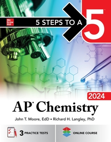 Бумажная книга «5 Steps to a 5: AP Chemistry 2024», авторов Джон Мур, Мэри Милхоллон, Ричард Лэнгли - фото №1