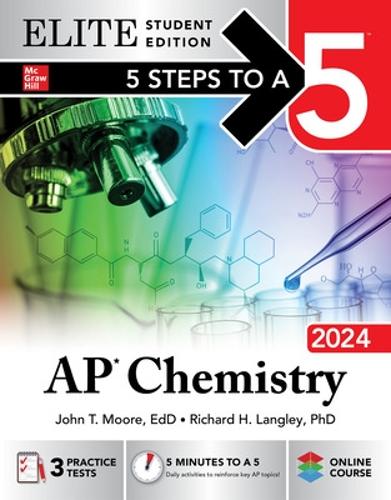 Бумажная книга «5 Steps to a 5: AP Chemistry 2024 Elite Student Edition», авторов Джон Мур, Мэри Милхоллон, Ричард Лэнгли - фото №1