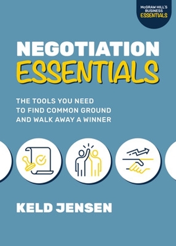 Бумажная книга «Negotiation Essentials: The Tools You Need to Find Common Ground and Walk Away a Winner», автор Кельд Йенсен - фото №1