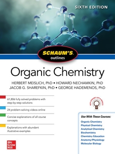 Бумажная книга «Schaum's Outline of Organic Chemistry, Sixth Edition», авторов Джордж Хадеменос, Герберт Мейслих, Говард Нечамкин, Джейкоб Шарефкин - фото №1