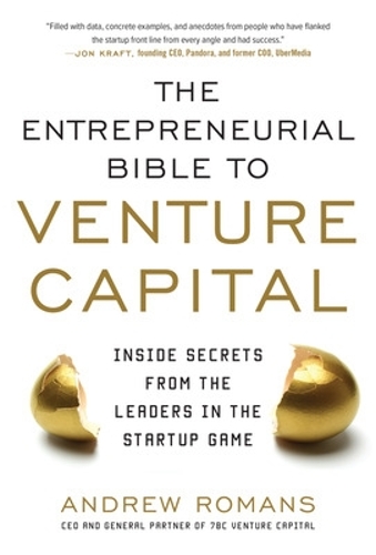 Бумажная книга «The Entrepreneurial Bible to Venture Capital (PB)», автор Эндрю Романс - фото №1