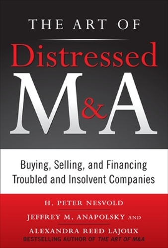 Паперова книга «The Art of Distressed M&A (PB)», автор Х. Пітер Несволд - фото №1